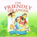 The Friendly Stranger by Margaret Williams